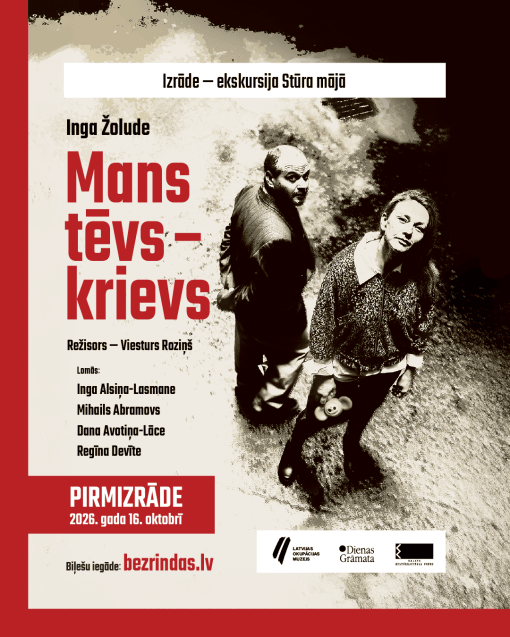 Izrāde - ekskursija "Mans tēvs - krievs" Stūra mājā