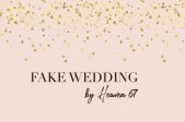 Fake Wedding by Heaven 67 (цена включает свадебный ужин с напитками)