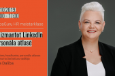 HR meistarklase: Kā izmantot LinkedIn personāla atlasē