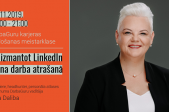 Karjeras veidošanas meistarklase: Kā izmantot LinkedIn jauna darba atrašanā